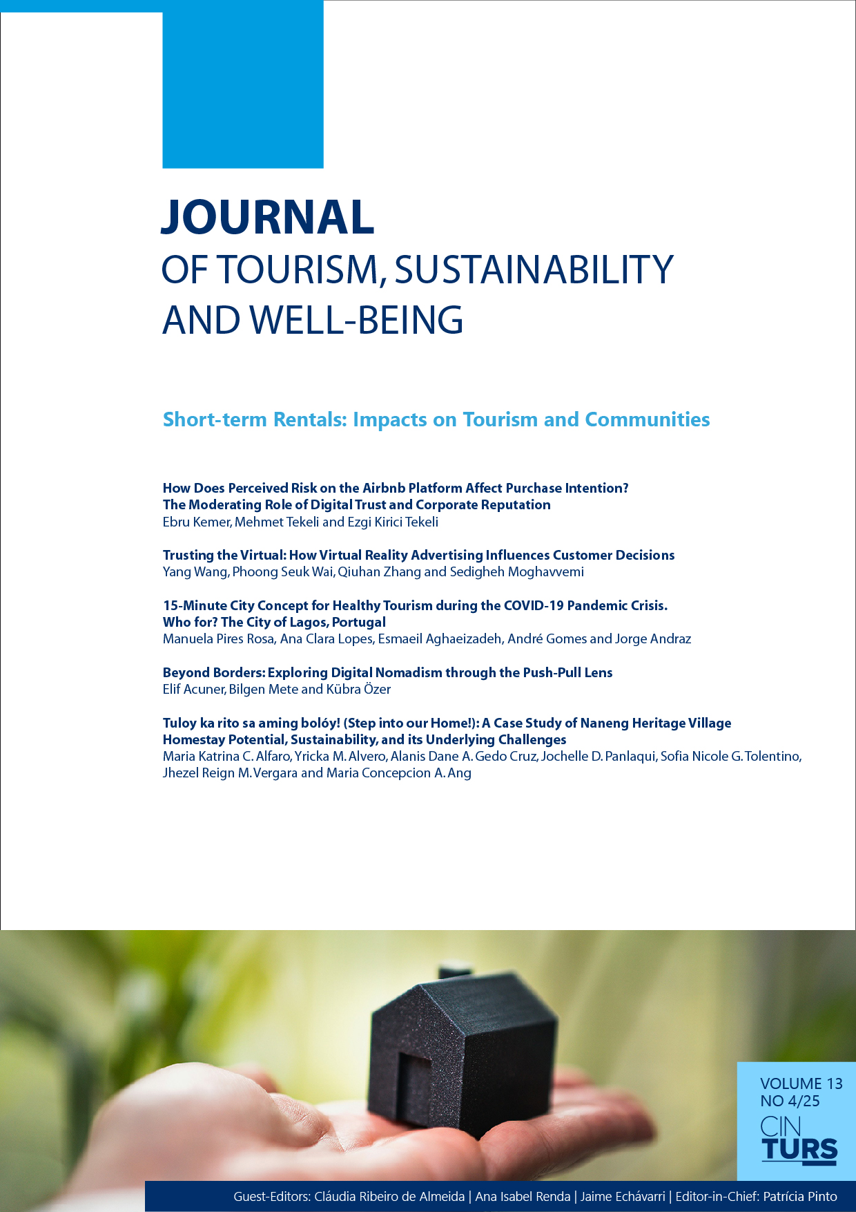 					View Vol. 13 No. 4 (2025): Journal of Tourism, Sustainability and Well-being | Special Issue - Short-term Rentals: Impacts on Tourism and Communities
				